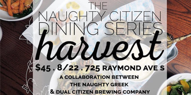 Naughty Citizen Dining Series: Harvest 7-9:30pm